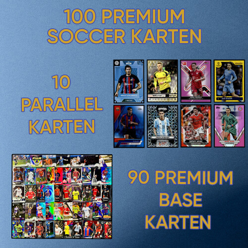 100 Premium Soccer Cards mit 10 Parallel Karten - Topps/Panini/Chrome/Prizm/etc